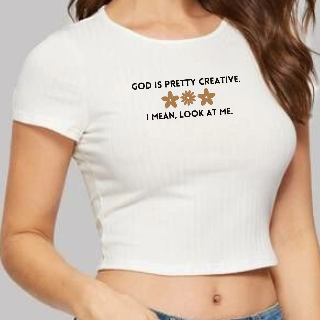 God Is Pretty Creative | Cute Aesthetic Crop Top