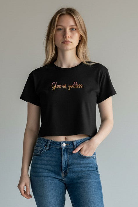 Glow On, Goddess | Black Aesthetic Crop Tee