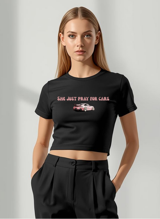 She Just Prays for Cars | Statement Crop Baby Tee